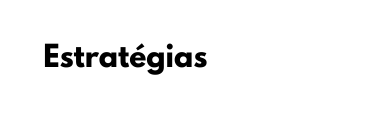 Estratégias